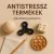 Antistressz termékek