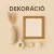 Dekoráció